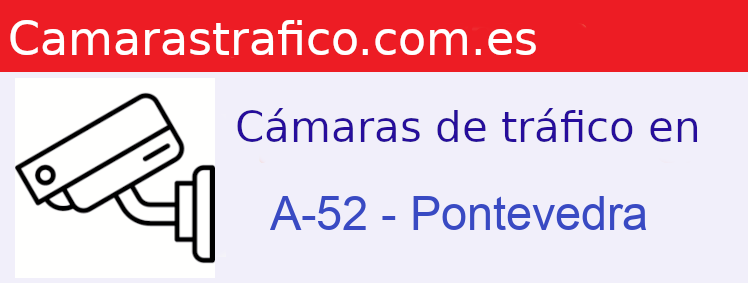 Cámaras dgt en la A-52 en la provincia de Pontevedra